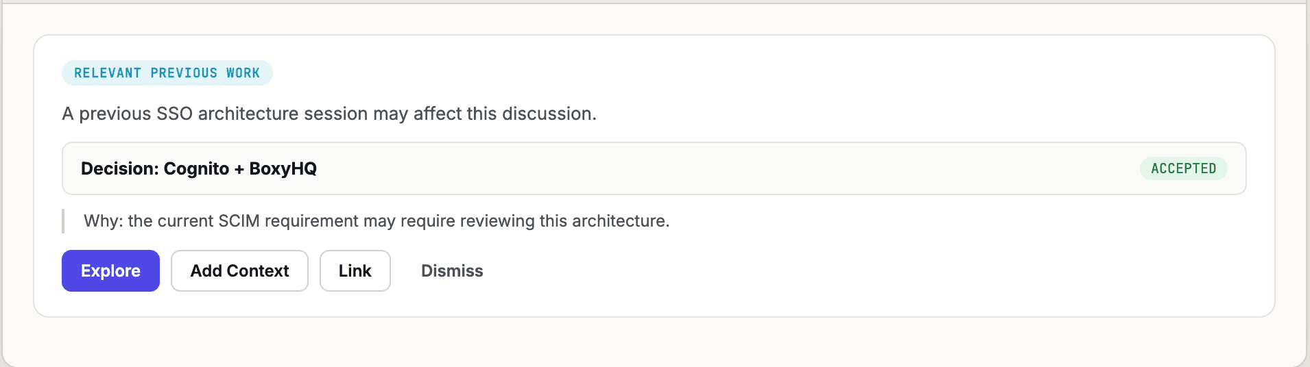 A Relevant Previous Work signal card — a prior SSO architecture decision that may affect the current discussion, with Explore, Add Context, Link, and Dismiss actions